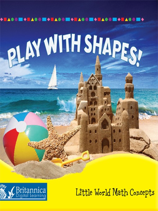 Title details for Play with Shapes! by Britannica Digital Learning - Available
